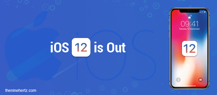 Top iOS 12 Features : Apple iOS 12 Update
