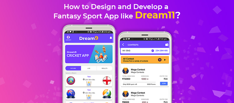 How to Design and Develop a Fantasy Sports App like Dream11​?