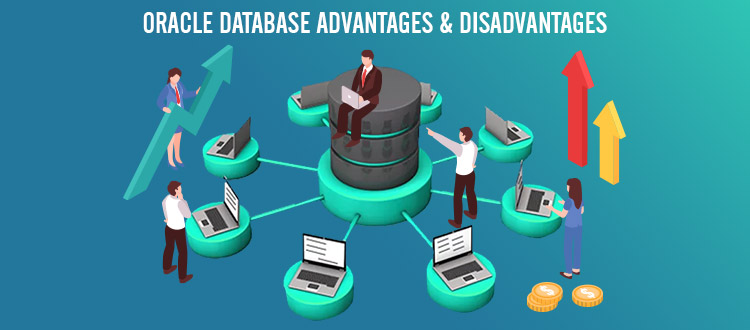 Oracle Database Advantages, Disadvantages and Features [Guide 2023]