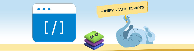 php performance optimization tips minify static scripts