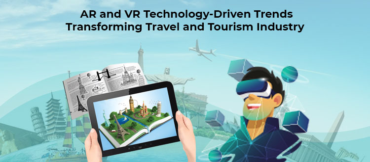 How AR VR App development Transforming Travel & Tourism Industry