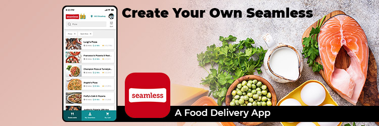 Create-your-own-seamless-A-Food-Delivery-App