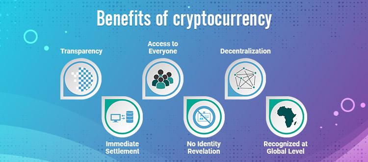 Benefits of Cryptocurrency