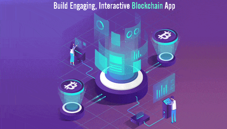 Build-engaging,-interactive-Blockchain-app
