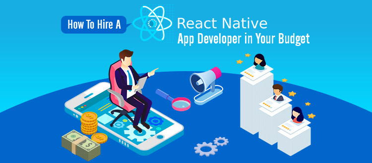 How To Hire a React Native Developer?