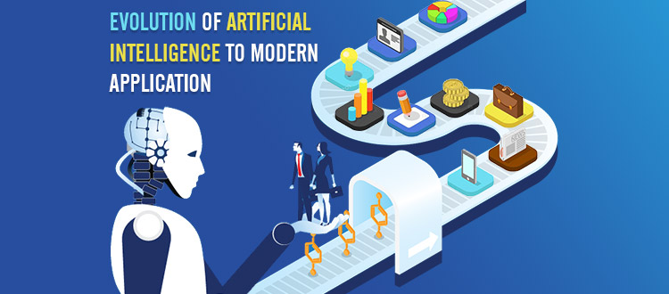 Evolution of Artificial Intelligence (AI) to Modern Application