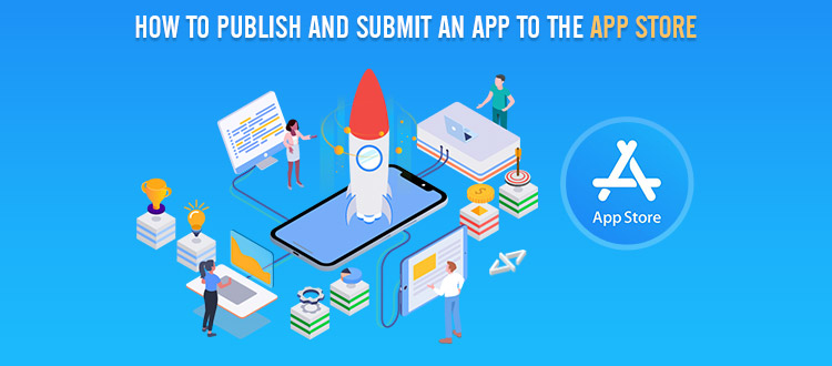 How to Publish and Submit an App to App Store