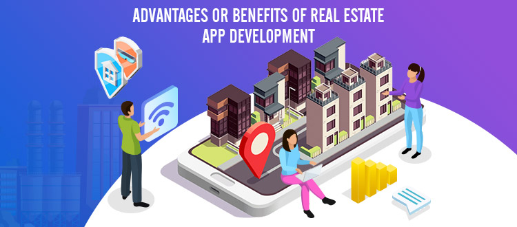 benefits of real estate app