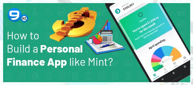 How to Create Personal Finance App Like Mint? [Cost + Features]