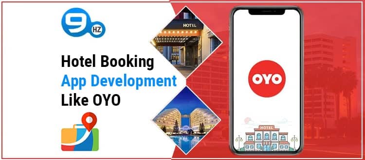Hotel Booking App Development Like OYO Rooms [Cost, Company & Features]