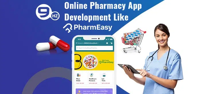 Online Pharmacy App Development Like PharmEasy [Cost, Features]