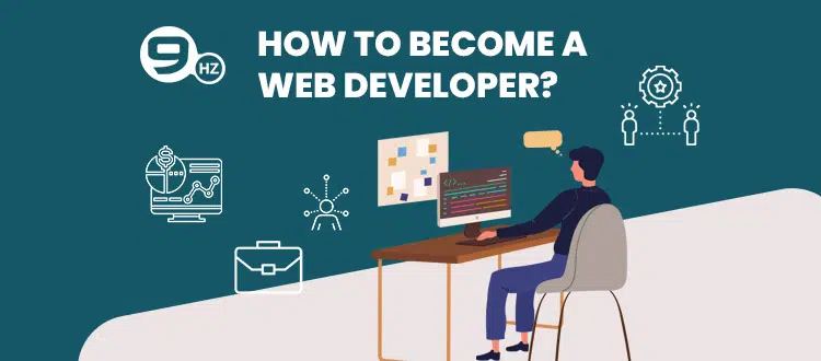 How to Become a Web Developer? [Skills, Responsibilities and Roles]