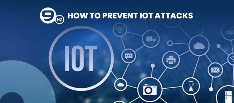 Prevent IoT Attacks