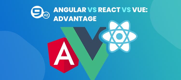 Vue.js Vs. Angular Vs. React advantage