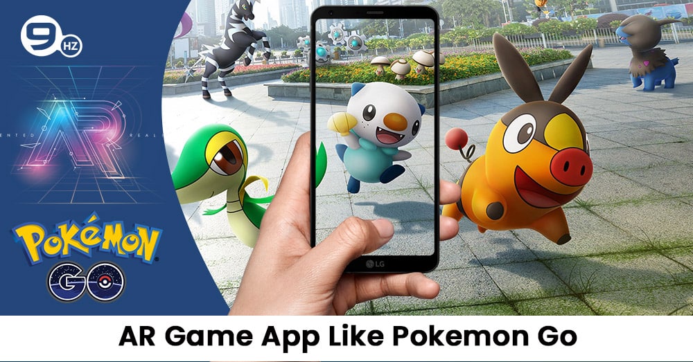 How to Make AR Game App Like Pokemon Go?- Cost & Features