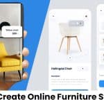 How to Create Online Furniture Store App in 2022? Development Cost, Features