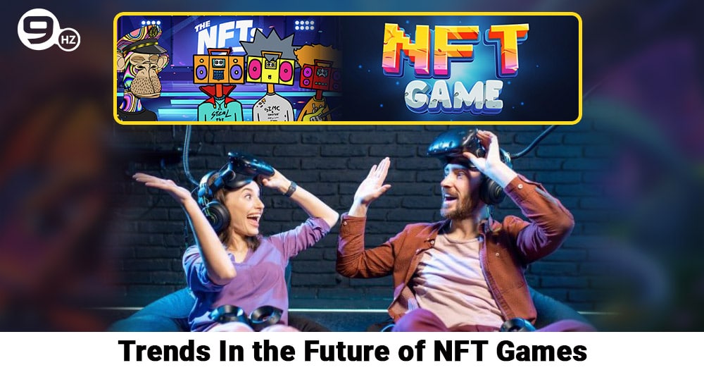 trends in the future of nft games