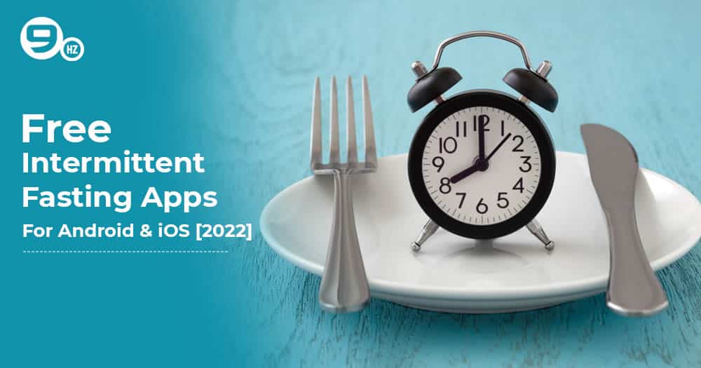 15+ Best Free Intermittent Fasting Apps [No Subscription 2022]