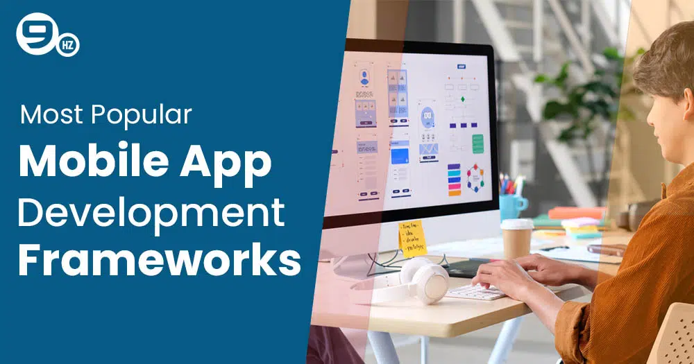 20 Top Mobile App Development Frameworks in 2022