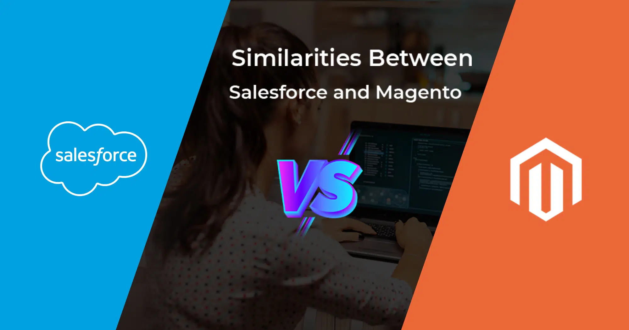 Salesforce vs Magento similarities