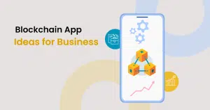 Blockchain Applications Ideas for Business