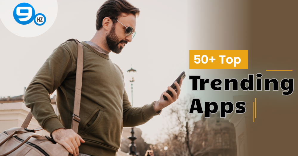 Top 50 Trending Apps 2023: Most Popular Apps