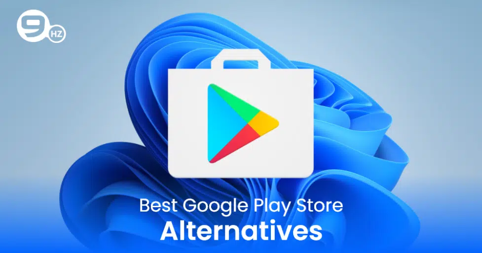 10 Best Google Play Store Alternatives