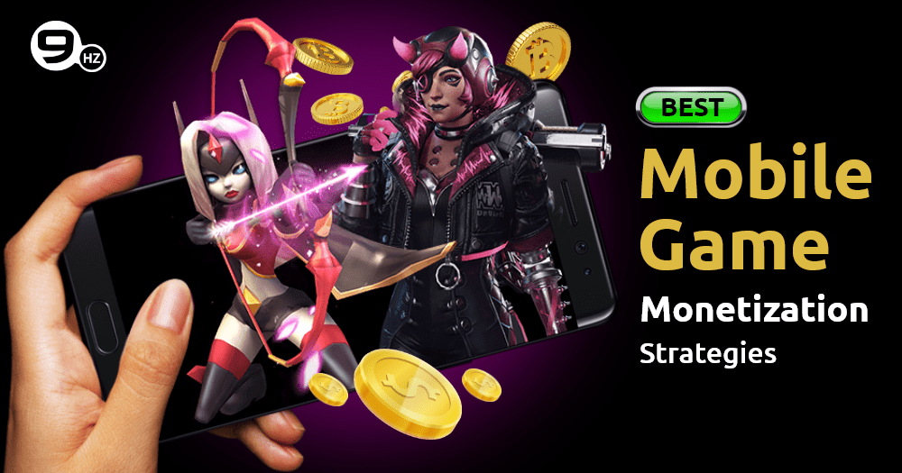 Best Mobile Game Monetization Strategies – Ultimate Guide
