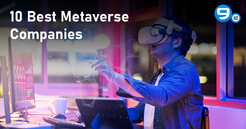 Top 10 Metaverse Companies in 2023