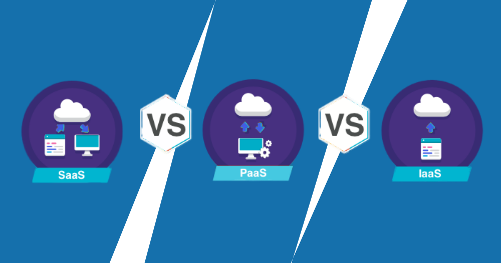 SaaS vs PaaS vs IaaS