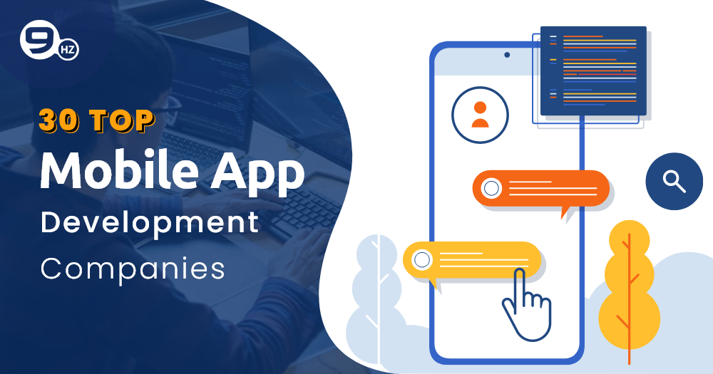 30+ Best Mobile App Development Companies (2024)