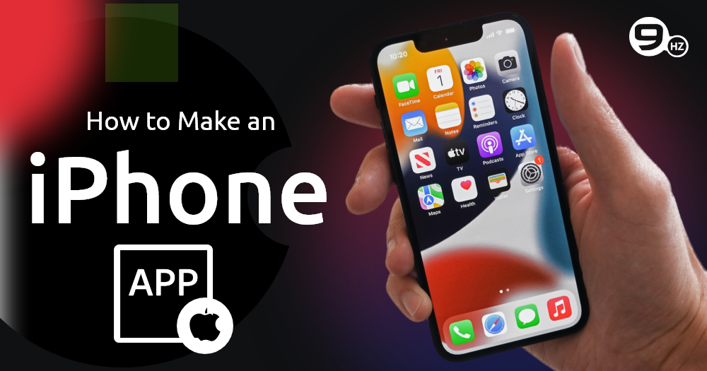 How to Make an iPhone App? [Complete Guide]