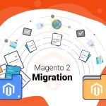 Magento 2 Migration: Expert Tips & Latest Updates (2024)