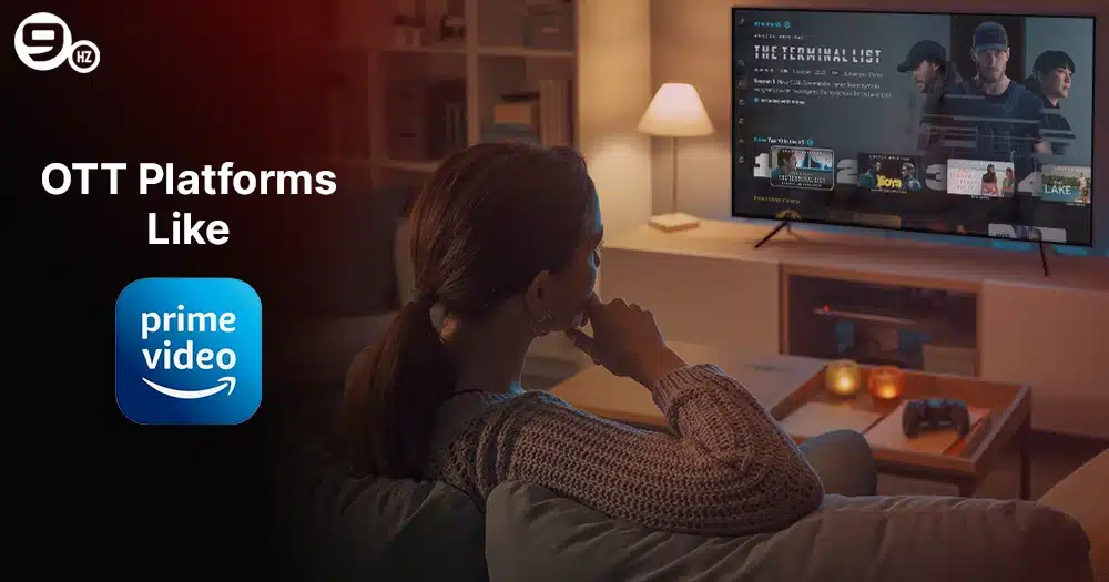 OTT platforms like Amazon Prime Video