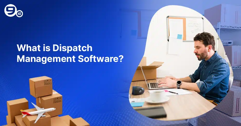 Dispatch Management Software