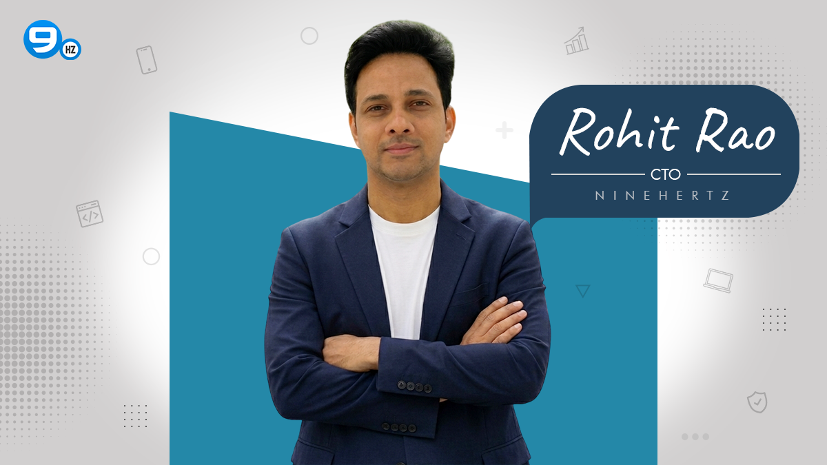 The NineHertz Appoints Rohit Rao as CTO to Steer Its AI-Native Engineering Charter