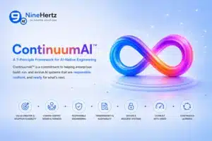 The NineHertz Introduces ContinuumAI™: A 7-Principle Framework for AI-Native Engineering that Helps Enterprises Build, Run, and Evolve
